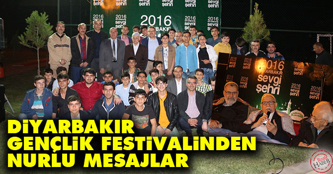 Diyarbakır ‘Gençlik Festivali’nden Nurlu mesajlar
