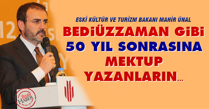 Bediüzzaman gibi 50 yıl sonrasına mektup yazanların...