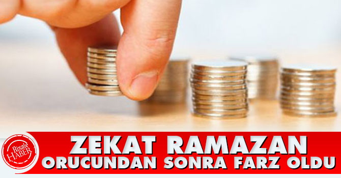 Zekat Ramazan orucundan sonra farz kılındı