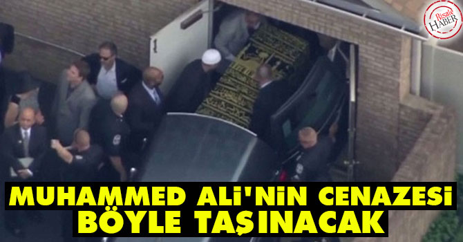 Muhammed Ali'nin cenazesi böyle taşınacak