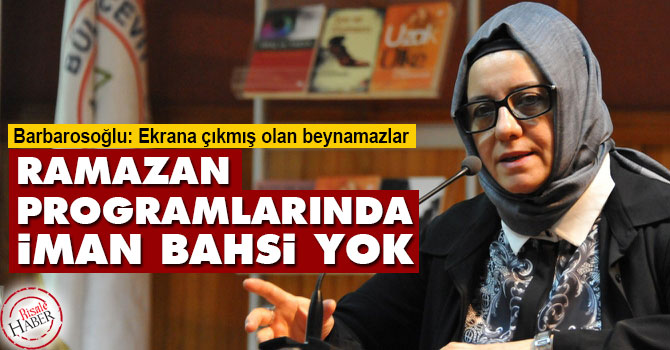 Ramazan programlarında iman bahsi yok