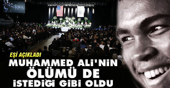 Eşi açıkladı! Muhammed Ali'nin ölümü de istediği gibi oldu