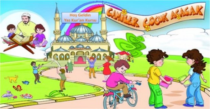 'Çocuklarınızı yaz Kur'an kurslarına gönderin'