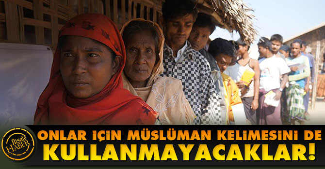 Onlar için Müslüman kelimesini de kullanmayacaklar!