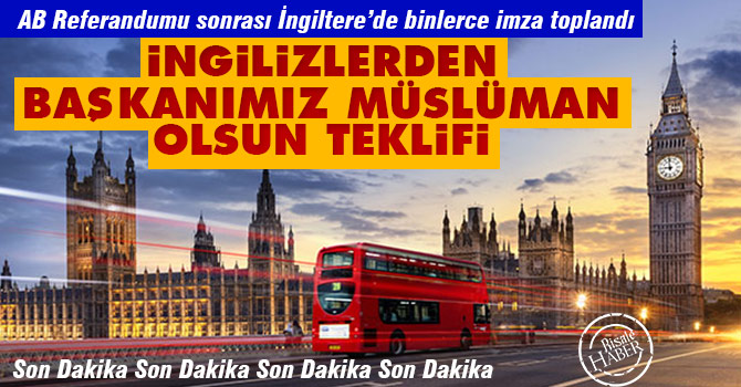 İngilizlerden başkanımız müslüman olsun teklifi
