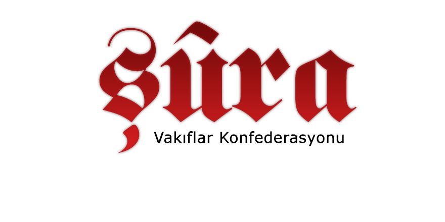 Şûra Vakıflar Konfederasyonu'nun 24 Haziran seçim açıklaması