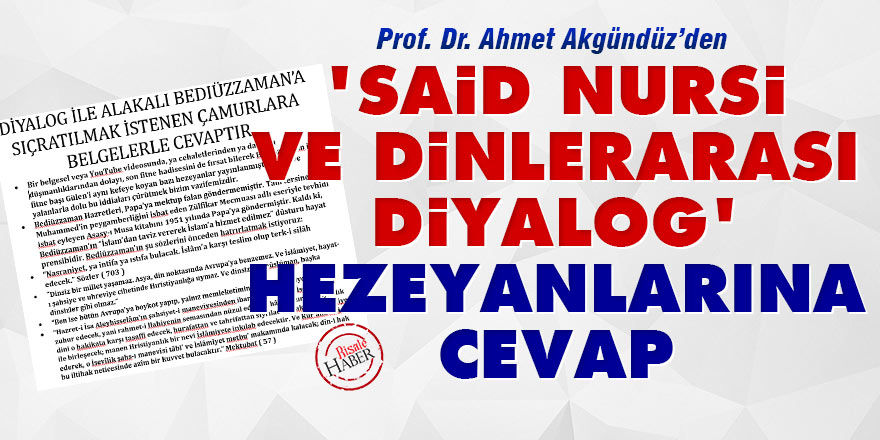 ‘Said Nursi ve dinlerarası diyalog’ hezeyanlarına cevap