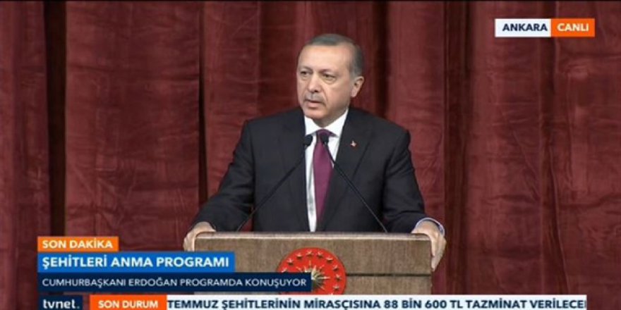 '237 şehidimizin her birini anıtlaştıracağız'