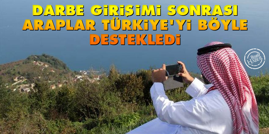 Darbe girişimi sonrası Araplar Türkiye’yi böyle destekledi