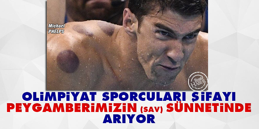Olimpiyat Sporcuları şifayı peygamberimizin (sav) sünnetinde arıyor