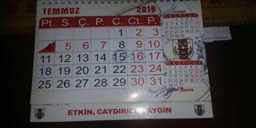 Darbe girişimi gününü takviminde işaretlemiş