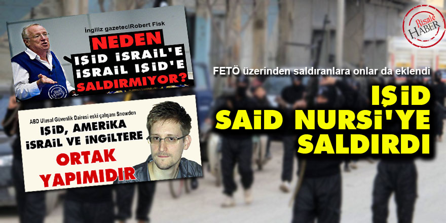 Terör örgütü IŞİD, Said Nursi'ye saldırdı