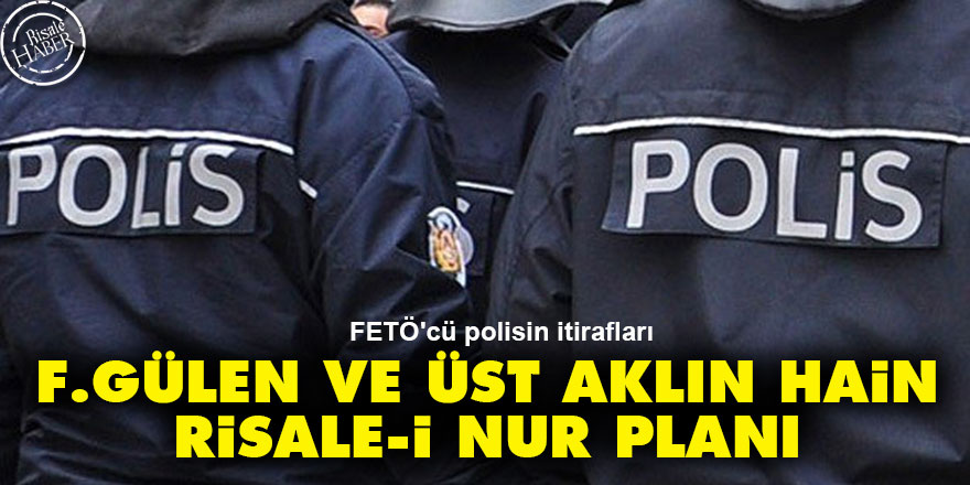 F.Gülen ve üst aklın Risale-i Nur üzerindeki hain planı