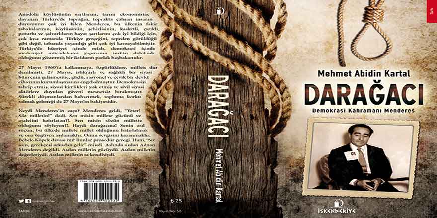 Darağacı: Demokrasi Kahramanı Menderes