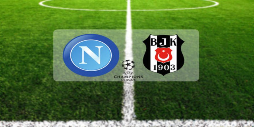 Napoli-Beşiktaş maçı saat kaçta? Hangi kanalda? Maç Şifreli mi?