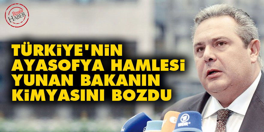 Türkiye'nin Ayasofya hamlesi Yunan bakanın kimyasını bozdu