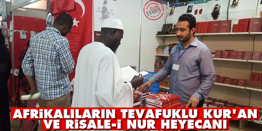 Afrikalıların tevafuklu Kur'an ve Risale-i Nur heyecanı