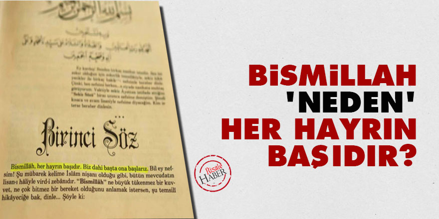 Bismillah neden her hayrın başıdır?