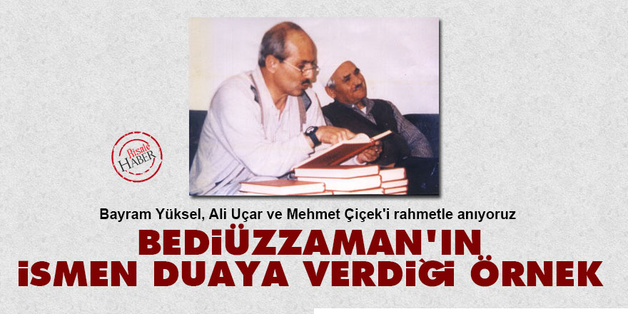 Bediüzzaman'ın ismen duaya verdiği örnek