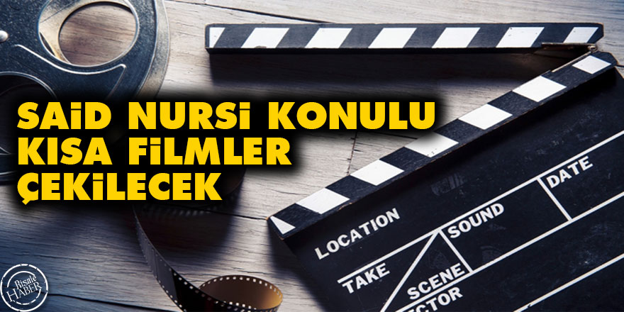 Said Nursi konulu kısa filmler çekilecek