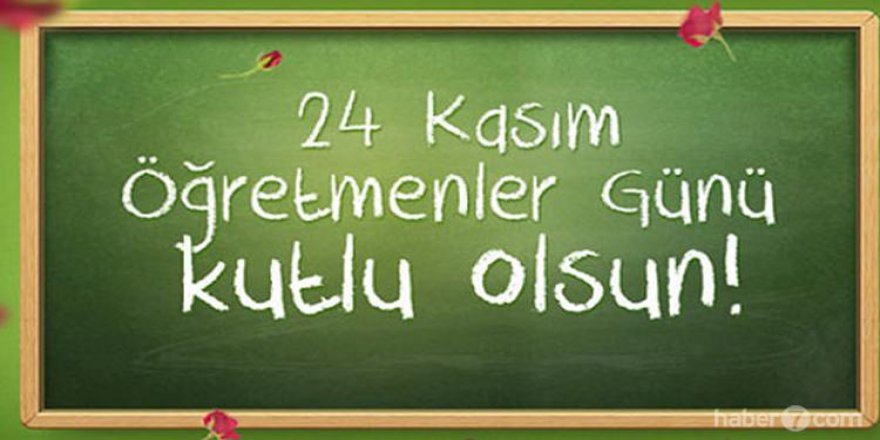 En güzel ve en yeni Resimli Öğretmenler Günü Mesajları (24 Kasım 2016)
