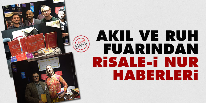 Akıl ve Ruh fuarından Risale-i Nur haberleri