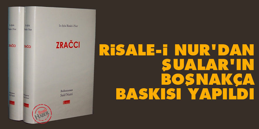 Risale-i Nur'dan Şualar'ın Boşnakçası yayınlandı