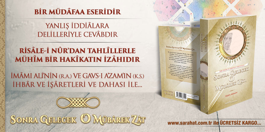 Sonra Gelecek O Mübârek Zât
