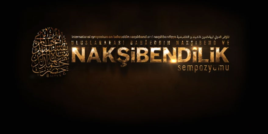 Nakşibendilik Sempozyumu başlıyor