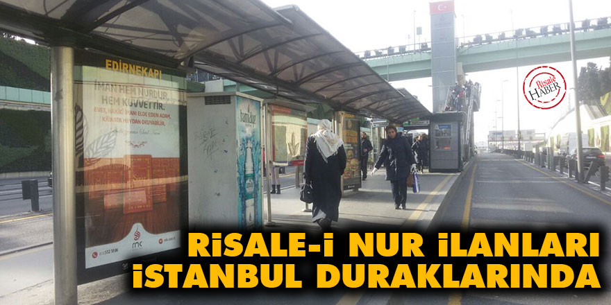 Risale-i Nur ilanları İstanbul metrobüs duraklarında