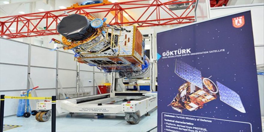 Göktürk-1 uydusu yarın uzaya fırlatılacak