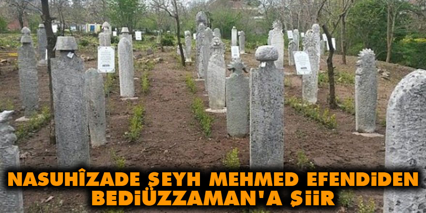 Nasuhîzade Şeyh Mehmed Efendiden Bediüzzaman'a şiir