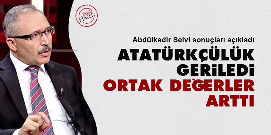 Atatürkçülük geriledi ortak değerler arttı