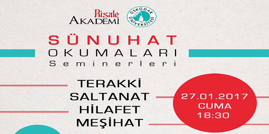 Sünuhat Okumaları'nda bu hafta: Terakki, Salatanat, Hilafet, Meşihat