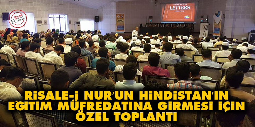 Risale-i Nur’un Hindistan’ın eğitim müfredatına girmesi için özel toplantı