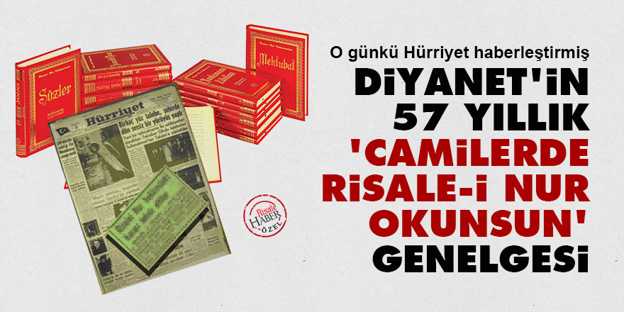 Diyanet'in 57 yıllık 'camilerde Risale-i Nur okunsun' genelgesi