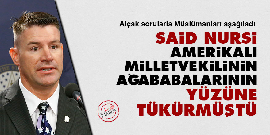 Said Nursi, Amerikalı milletvekilinin ağababalarının yüzüne tükürmüştü