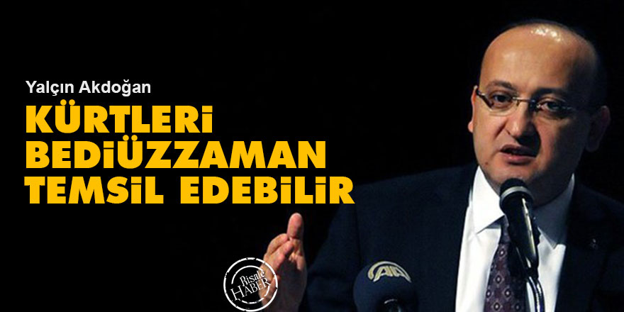 Kürtleri Bediüzzaman temsil edebilir