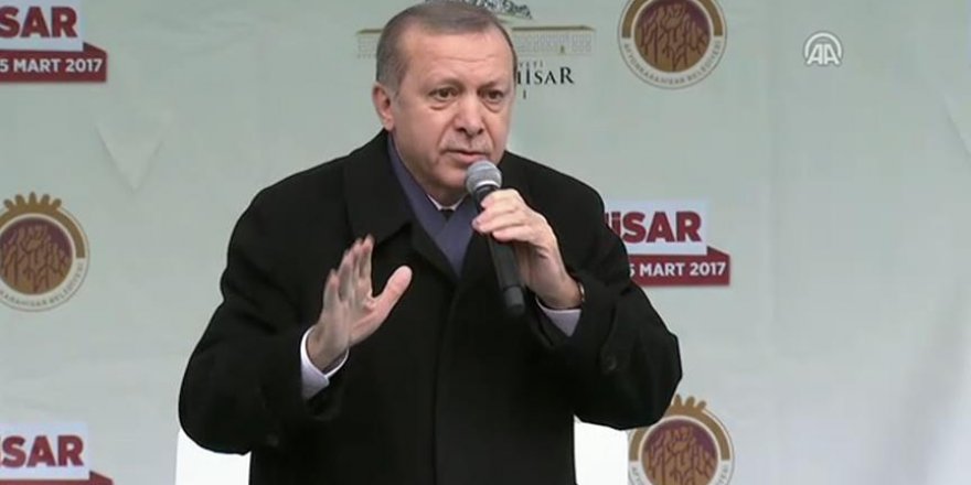Erdoğan: Faşizmin ruhu Avrupa sokaklarında kol geziyor