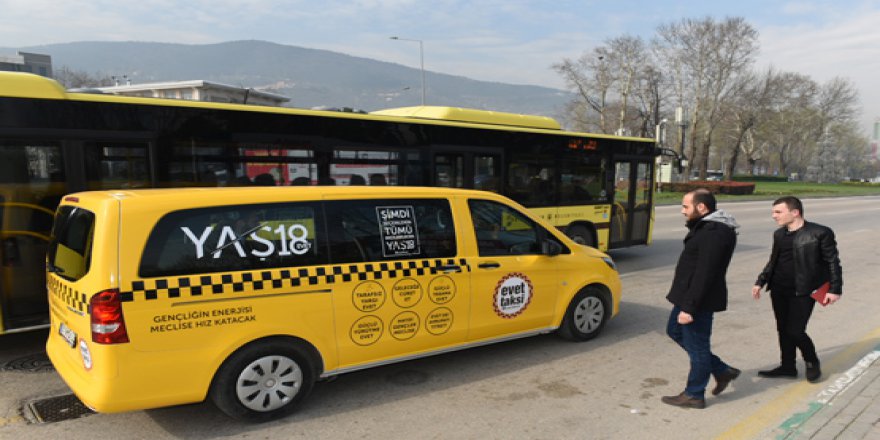 'Evet Taksi' Bursa yollarında