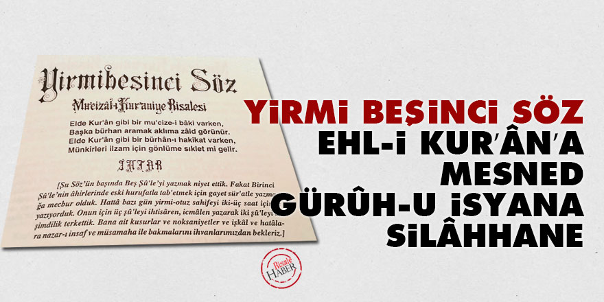 Yirmi Beşinci Söz, ehl-i Kur’ân’a mesned, gürûh-u isyana silâhhane