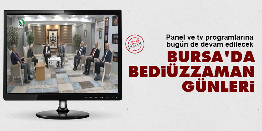 Bursa'da Bediüzzaman günleri