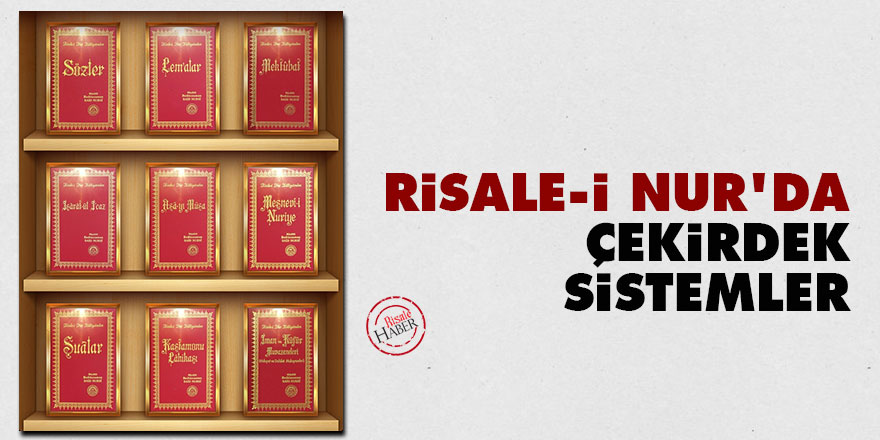 Risale-i Nur'da çekirdek sistemler