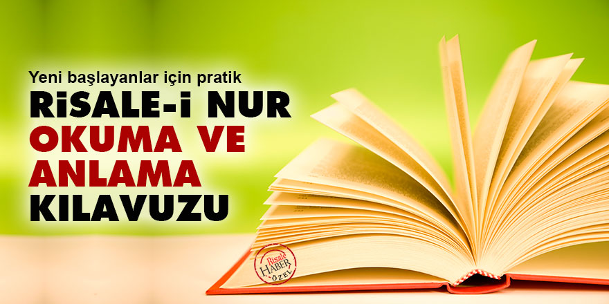 Yeni başlayanlar için pratik Risale-i Nur okuma ve anlama kılavuzu