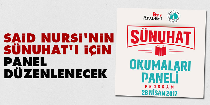 Said Nursi'nin Sünuhat'ı için panel düzenlenecek