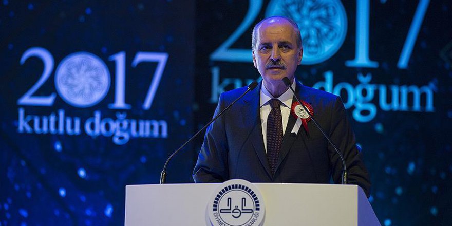 Kurtulmuş: Peygamber sevgisini, ruhumuzun her noktasına işlemiş bir milletiz
