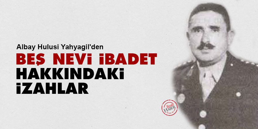 Beş nevi ibadet hakkındaki izahlar