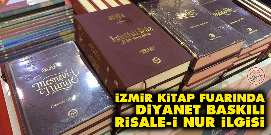 İzmir kitap fuarında Diyanet baskılı Risale-i Nur ilgisi