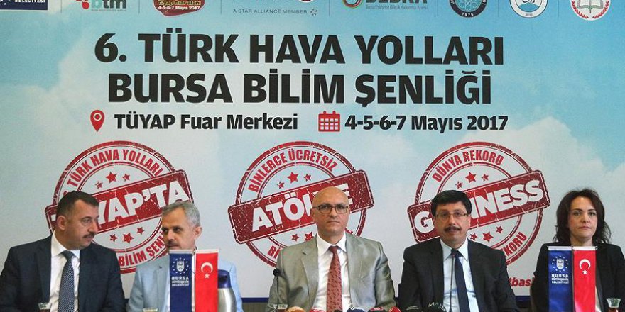 THY 6. Bursa Bilim Şenliği'nde 150 deney yapılacak