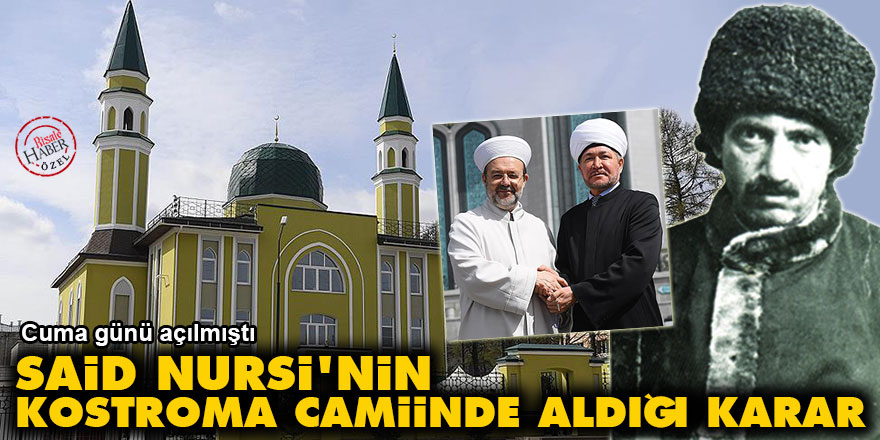 Said Nursi'nin Kostroma camiinde aldığı karar